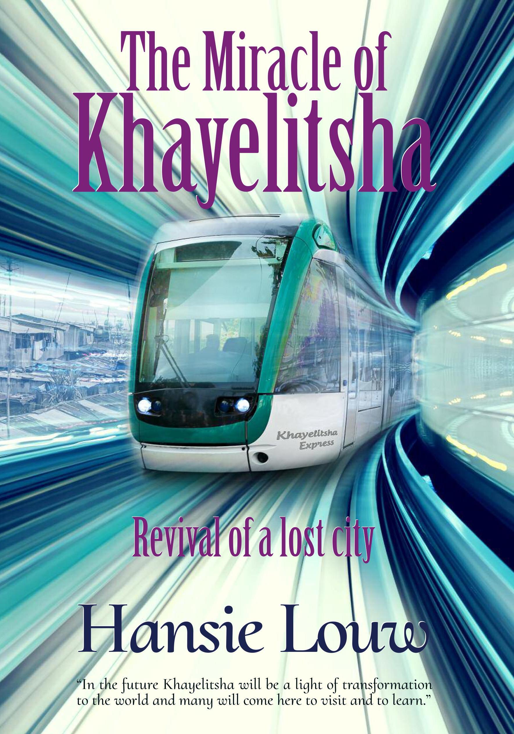 the-miracle-of-khayelitsha--revival-of-a-lost-city--book